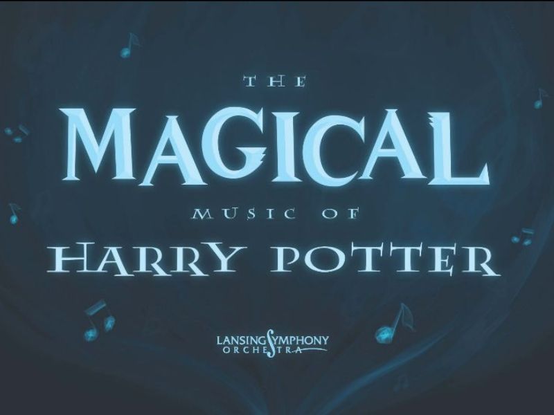 The Magical Music of Harry Potter Lansing Symphony Orchestra